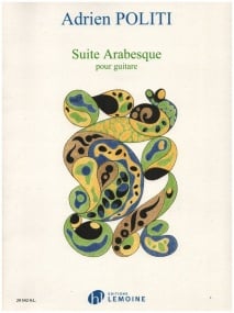 Politi: Suite Arabesque for Guitar published by Lemoine